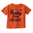thumbnail image 1 of Don't Let The Pretty Face Fool You Youth T Shirt Tee Girls Infant Toddler Brisco Brands 18M, 1 of 5