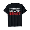 thumbnail image 1 of Don't Let This Pretty Face Fool You - Wrestling & Wrestler T-Shirt, 1 of 3