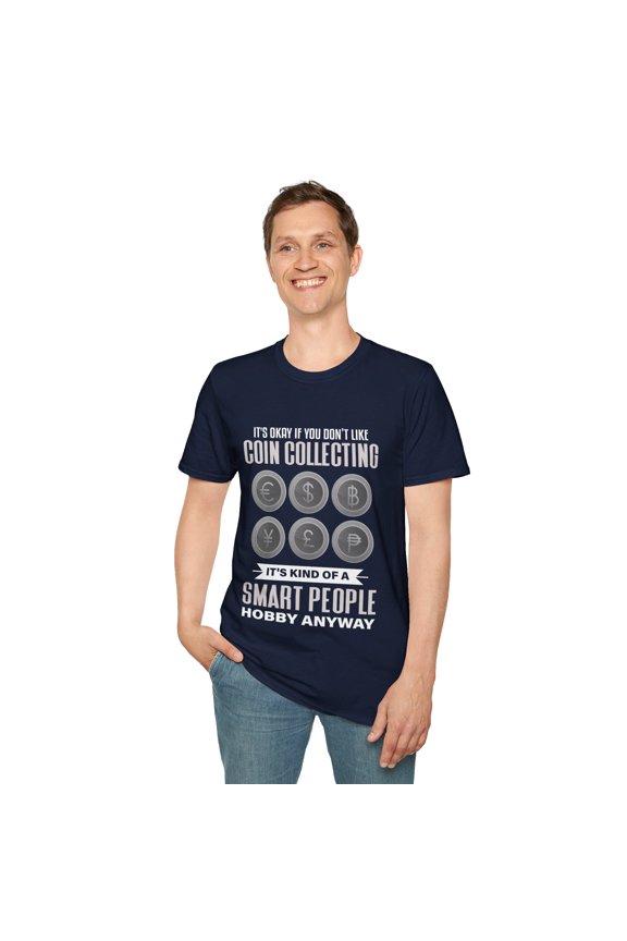 Don't Like Coins Collecting Lover Coin Collector Numismatics TShirt