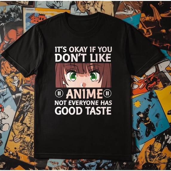 Don't Like T-Shirt Anime Tees For all Animation and Comic Fans