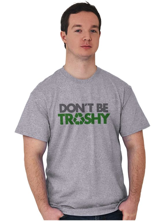 Don't Litter Earth Day Pro-Recycle Men's Graphic T Shirt Tees Brisco Brands X