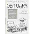 thumbnail image 1 of Pre-Owned Don't Live for Your Obituary: Advice, Commentary and Personal Observations on Writing, 2007-2009 Paperback, 1 of 1