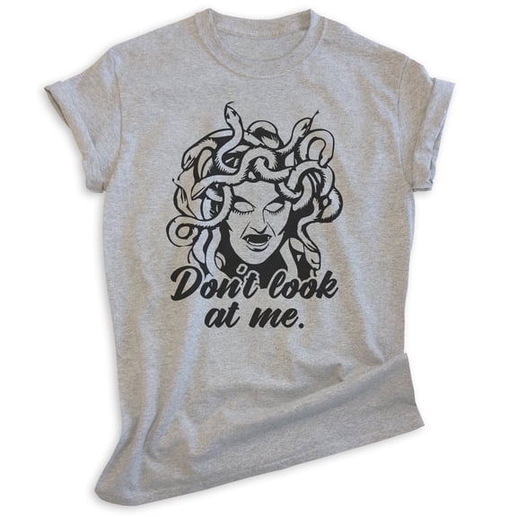 Don't Look At Me Medusa Shirt, Unisex Women's Men's Shirt, Medusa Shirt, Mythology Shirt, Heather Gray, X-Large