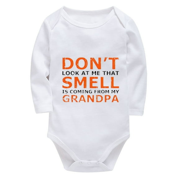 Don't Look At Me That Smell Is Coming From My Grandpa Baby Clothes Boy Newborn Long Sleeve Girl Newborn Clothes White Baby G