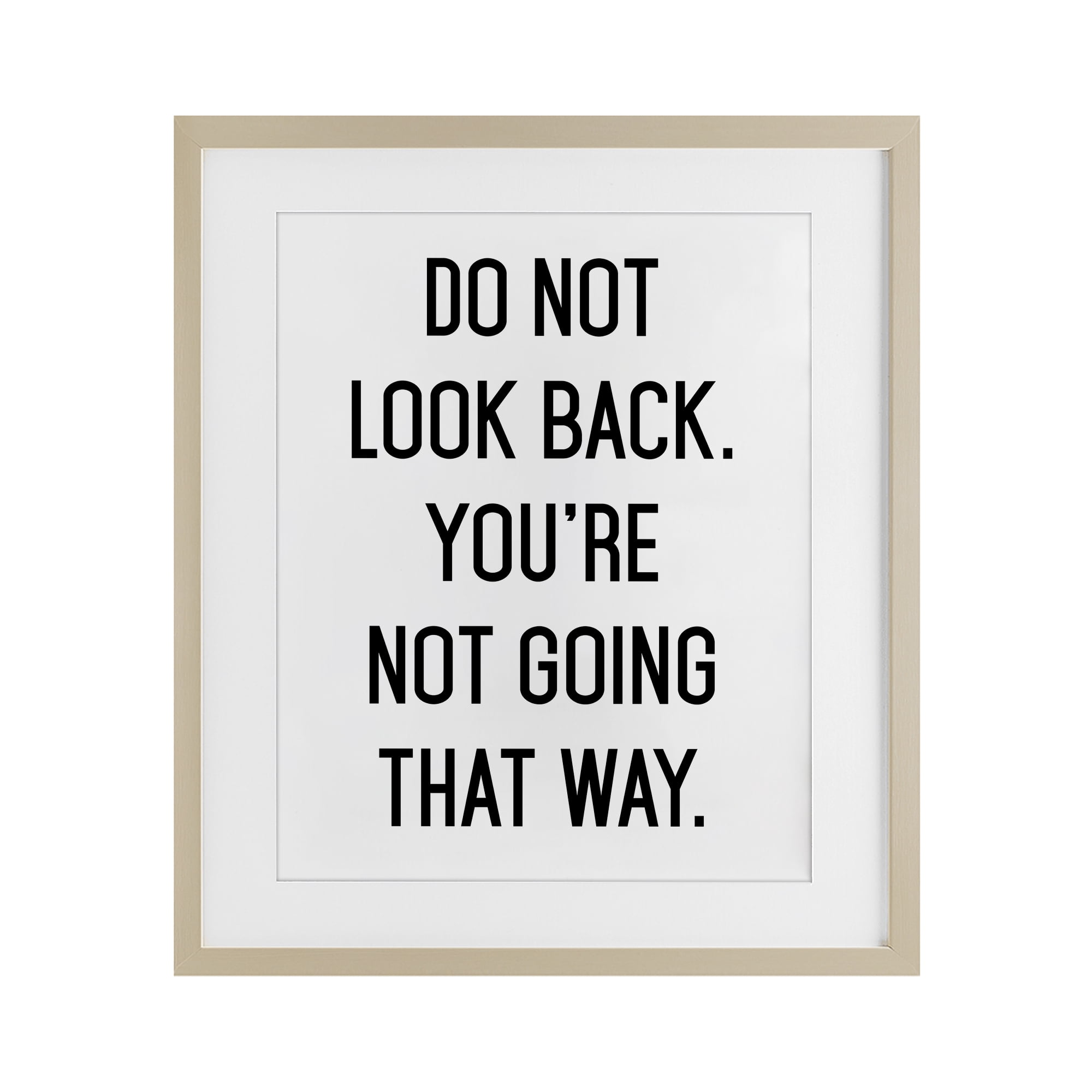 Don't Look Back Motivational Birch Framed Print Under Glass, design by Lettered and Lined