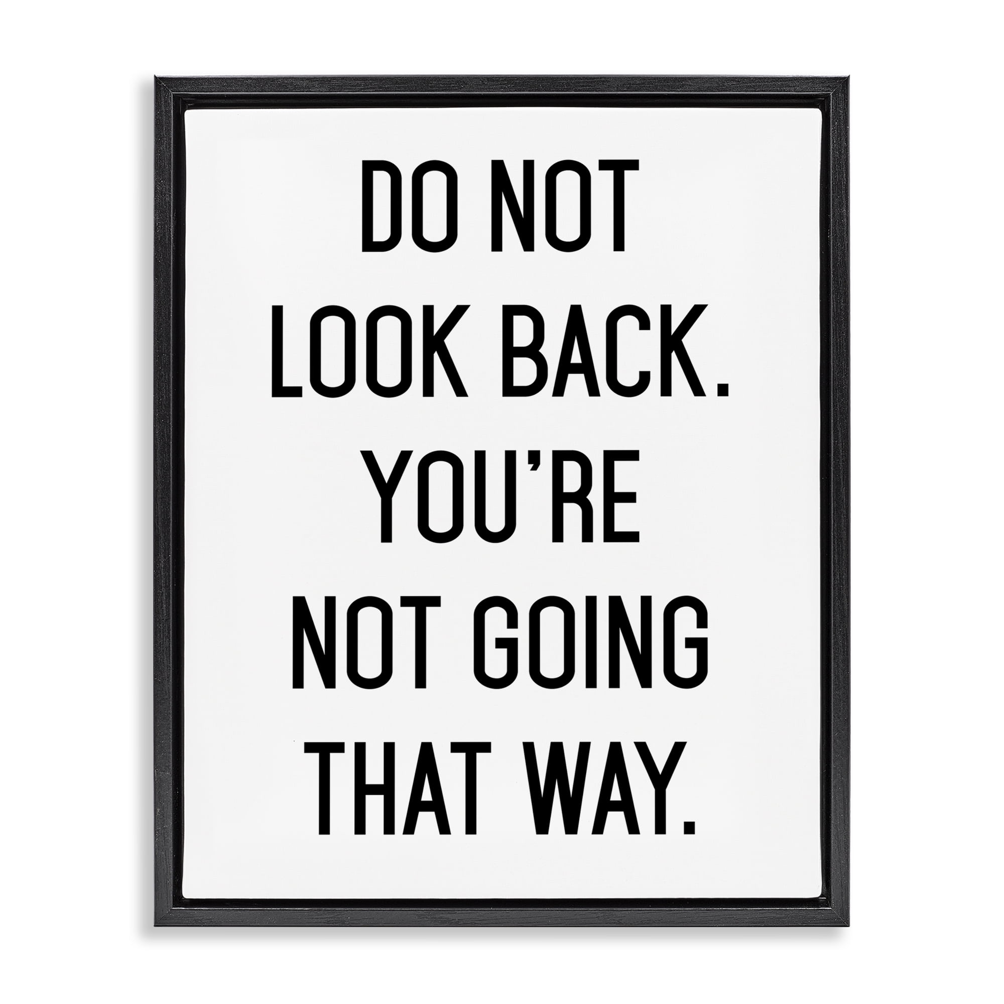 Don't Look Back Motivational Black Framed Floater Canvas Wall Art, design by Lettered and Lined