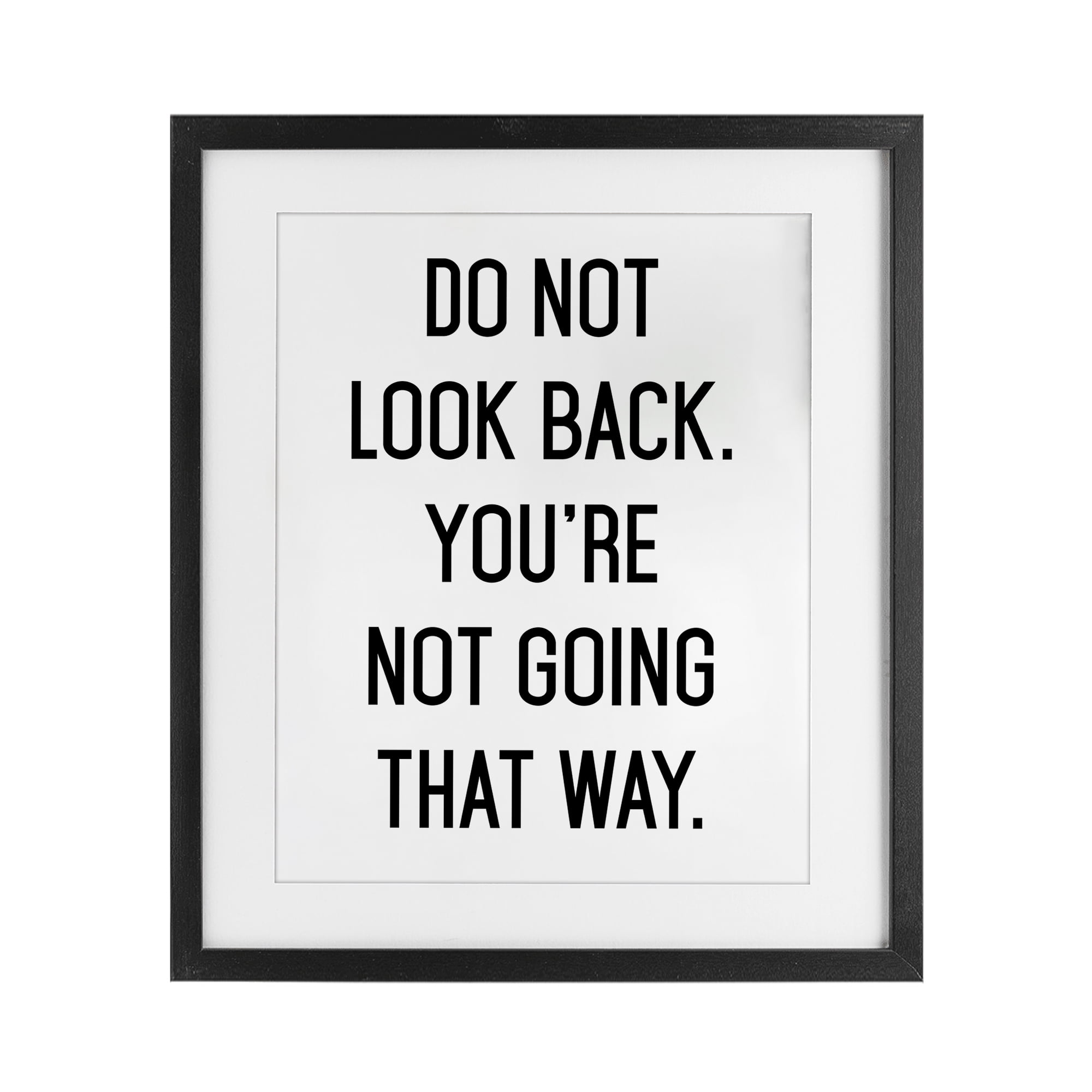 Don't Look Back Motivational Black Framed Print Under Glass, design by Lettered and Lined
