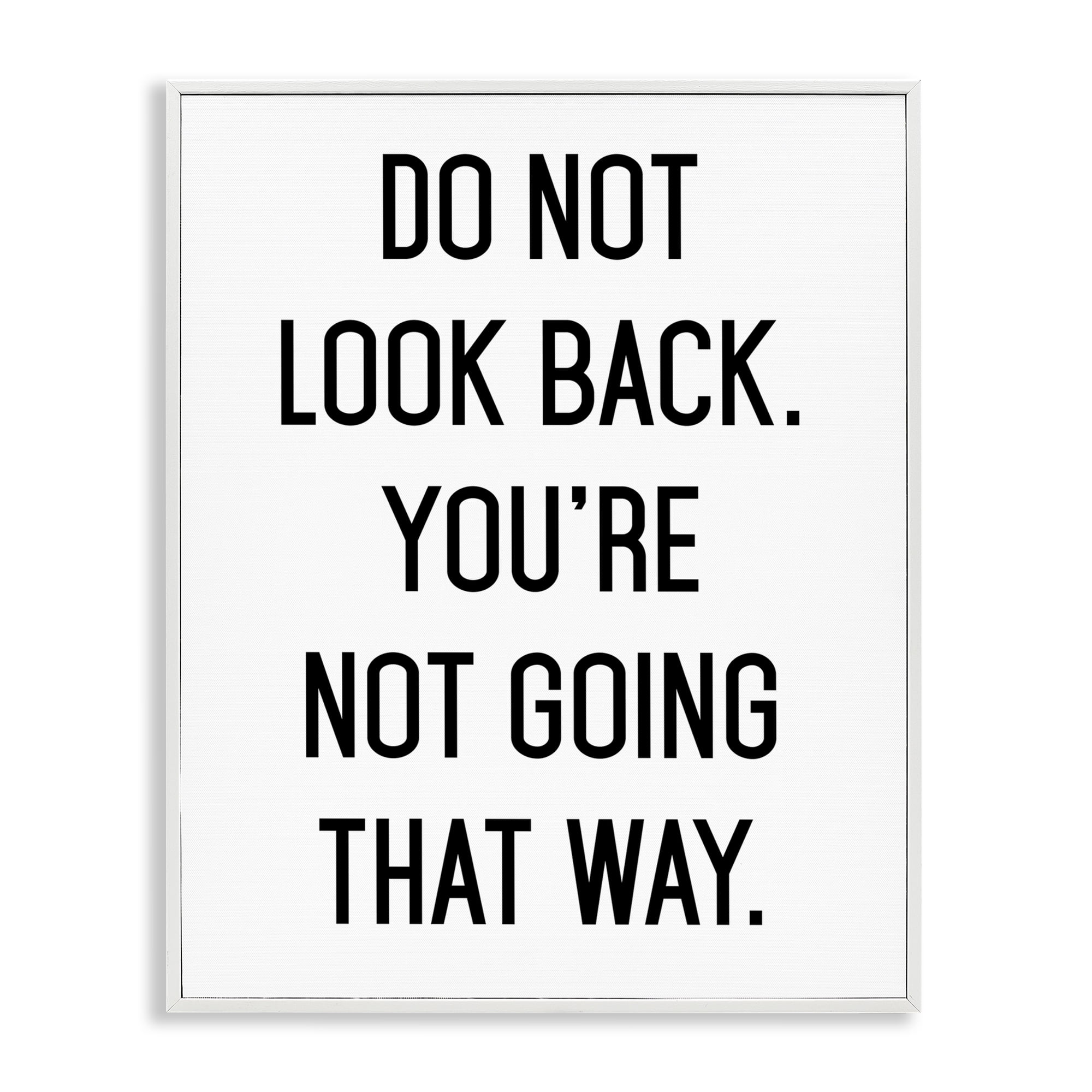 Don't Look Back Motivational White Framed Giclee Art, design by Lettered and Lined
