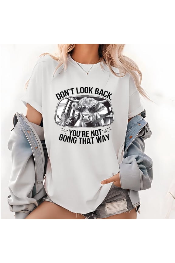 Hilarious Cow Design T-Shirt - Motivational "Don't Look Back" Quote - Comfortable Cotton Casual Tee for Daily Laughs