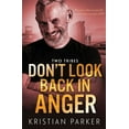 thumbnail image 1 of Two Tribes Don't Look Back in Anger, Book 3, (Paperback), 1 of 1