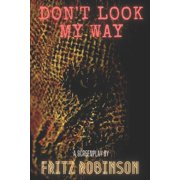 Don't Look My Way Paperback
