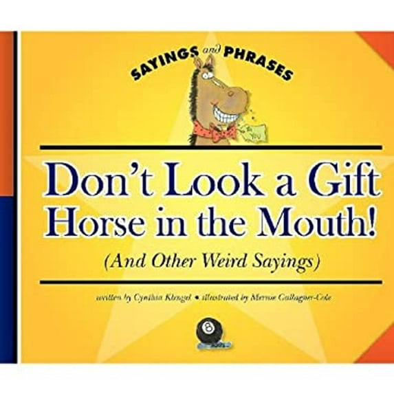 Pre-Owned Don't Look a Gift Horse in the Mouth! 9781602532069