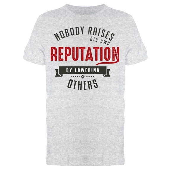 Don't Lowering Others Tee Men's -Image by Shutterstock Men's T-shirt