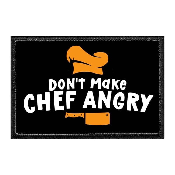 Don't Make Chef Angry - Removable Patch