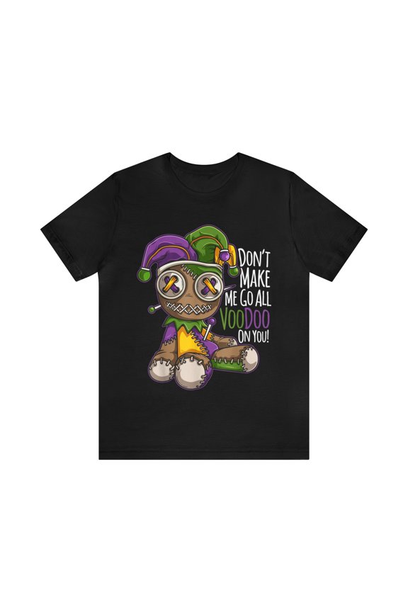 Don't Make Go All Voodoo Purple Mardi Gras Shirt