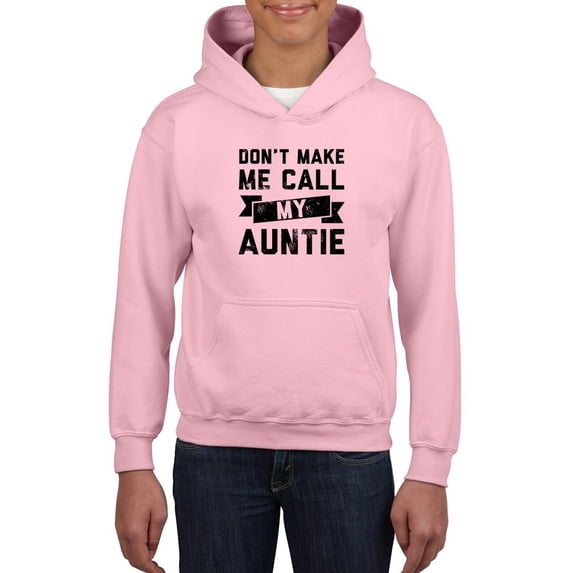 Don't Make Me Call Auntie Hoodie Juniors -Smartprints Designs, Large