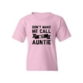 thumbnail image 1 of Don't Make Me Call Auntie T-Shirt Juniors -Smartprints Designs,  x-Small, 1 of 4