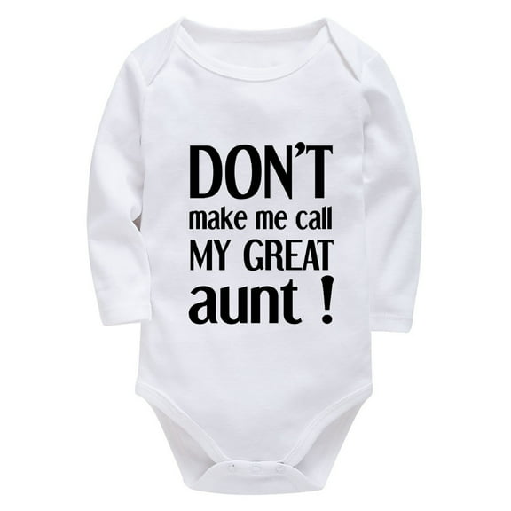 Don't Make Me Call My Great Aunt Take Home Outfit for Baby Boy Long Sleeve Baby Girls Outfits White 18 Month White Onesie