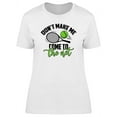 thumbnail image 1 of Don't Make Me Come To The Net T-Shirt Women -Image by Shutterstock, Female x-Large, 1 of 2
