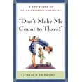 thumbnail image 1 of Don't Make Me Count to Three, (Paperback), 1 of 1