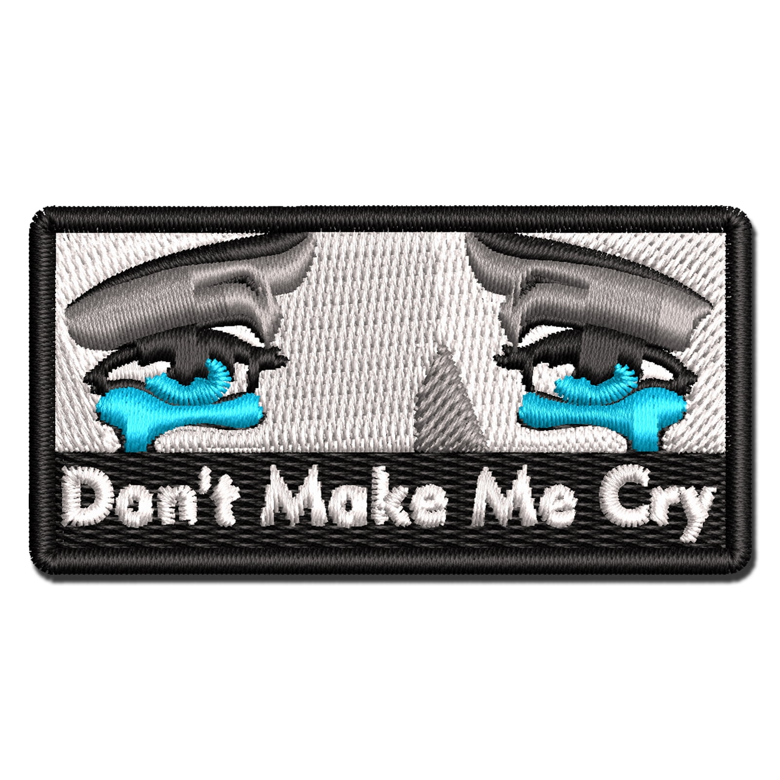 Don't Make Me Cry Eyes Tears Applique Multi-Color Embroidered Iron-On Patch - 3.5 Inch Large