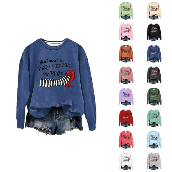 Don't Make Me Drop A House On You Halloween Sweatshirts for Women 2025 Crewneck Funny Graphic Sweatshirt Pullover Tops