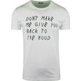 thumbnail image 1 of Don't Make Me Give You Back To The Hood Mens Hip Hop Shirt, 1 of 1