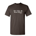 thumbnail image 1 of Don't Make Me Repeat Myself Sarcastic Humor Graphic Novelty Funny T Shirt, 1 of 5