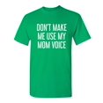 thumbnail image 1 of Don't Make Me Use My Mom Voice Shirts Mother's Day Gift Grandma Women's Christmas Apparel Adult Humor Novelty Sarcastic Premium Tshirt Xmas Holiday Anniversary Gift Hilarious Funny Graphic Tees, 1 of 5