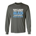 thumbnail image 1 of Don't Make Old People Mad We Don't Like Being Old Doesn't Take Much Sarcastic Novelty Gift Idea Adult Humor Funny Men's Long Sleeve Shirts, 1 of 3