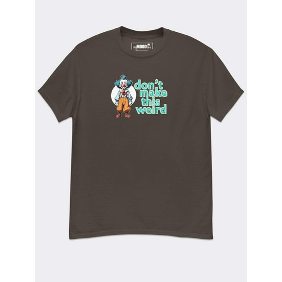 Don't Make This Weird - Premium Blend Classic Cotton Tee - Awkwardly Iconic, Effortlessly Chill