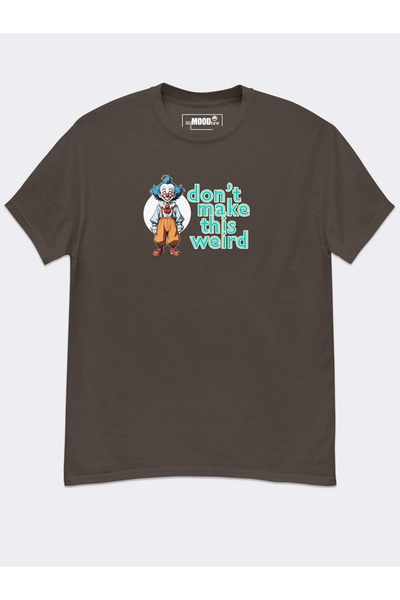 Don't Make This Weird - Premium Blend Classic Cotton Tee - Awkwardly Iconic, Effortlessly Chill