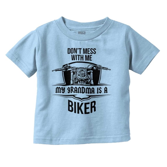 Don't Mess With Me Grandma is a Biker Toddler Boy Girl T Shirt Infant Toddler Brisco Brands 5T