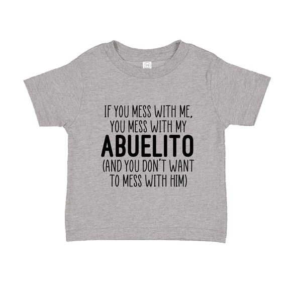 Don't Mess With My Abuelito Toddler T-Shirt 2T Athletic Heather