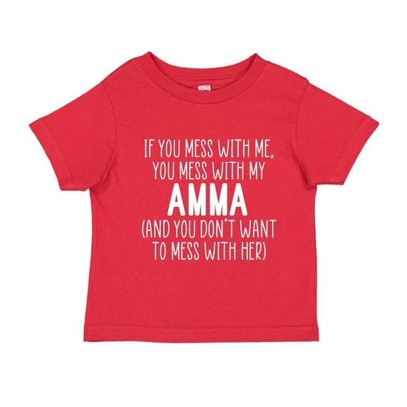 Don't Mess With My Amma Toddler T-Shirt 5/6T Red