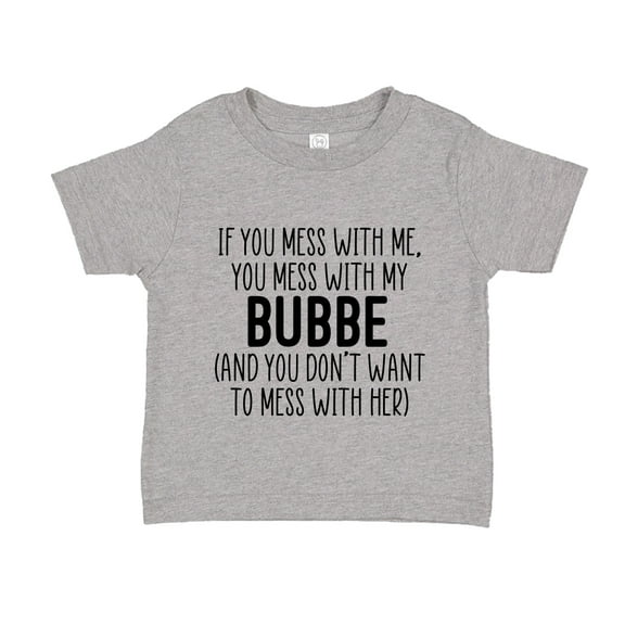 Don't Mess With My Bubbe Toddler T-Shirt 2T Athletic Heather