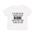 thumbnail image 1 of Don't Mess With My Bubbe Toddler T-Shirt 4T White, 1 of 3