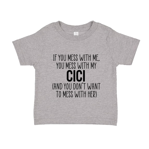 Don't Mess With My Cici Toddler T-Shirt 2T Athletic Heather