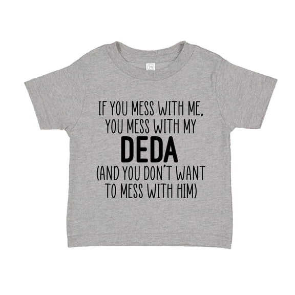 Don't Mess With My Deda Toddler T-Shirt 5/6T Athletic Heather