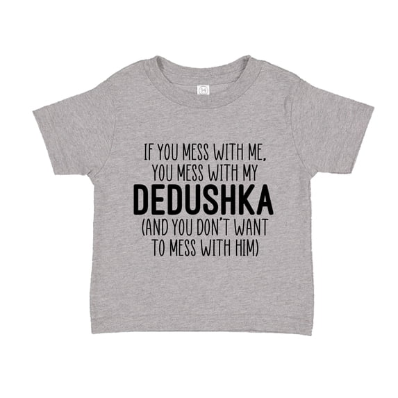 Don't Mess With My Dedushka Toddler T-Shirt 2T Athletic Heather