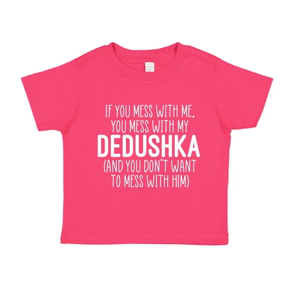 Don't Mess With My Dedushka Toddler T-Shirt 3T Cyber Pink
