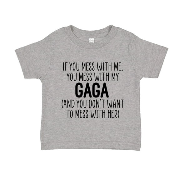 Don't Mess With My Gaga Toddler T-Shirt 2T Athletic Heather