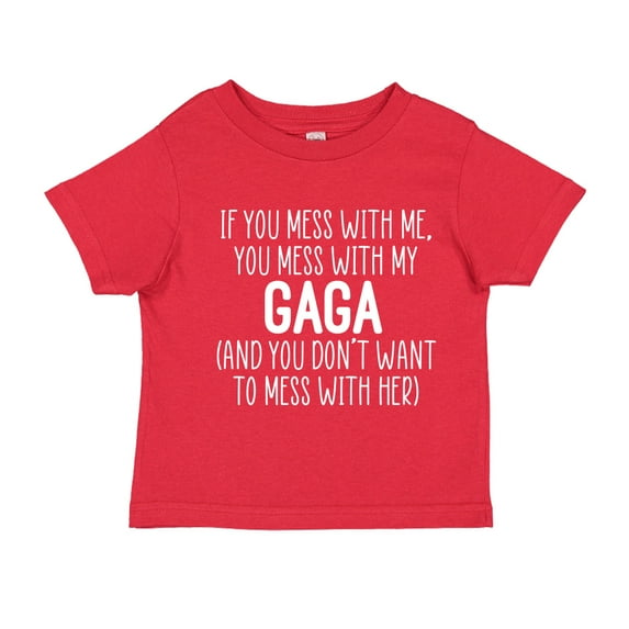Don't Mess With My Gaga Toddler T-Shirt 4T Red