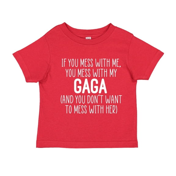 Don't Mess With My Gaga Toddler T-Shirt 5/6T Red