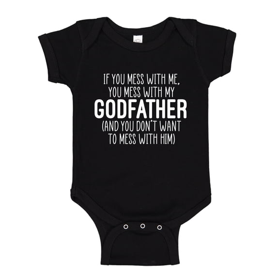 Don't Mess With My Godfather Baby Bodysuit One Piece NB Black
