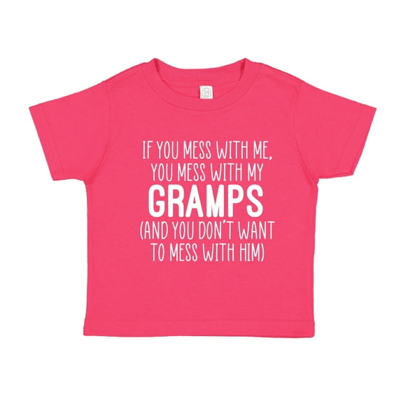 Don't Mess With My Gramps Toddler T-Shirt 5/6T Cyber Pink