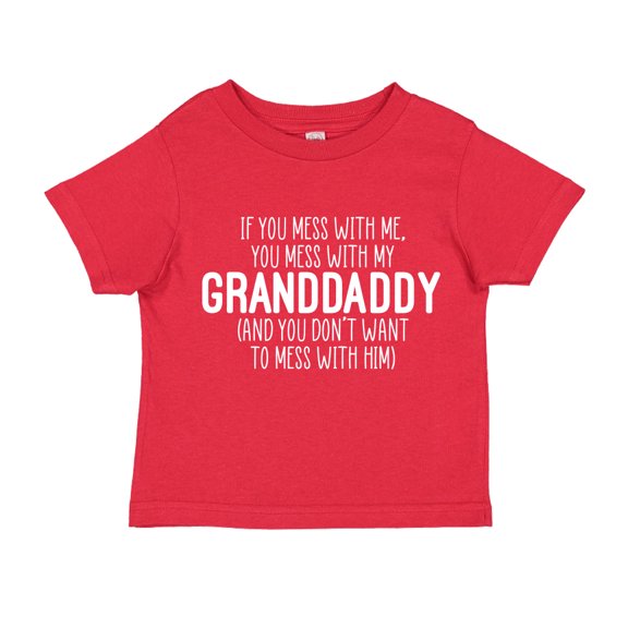 Don't Mess With My Granddaddy Toddler T-Shirt 2T Red