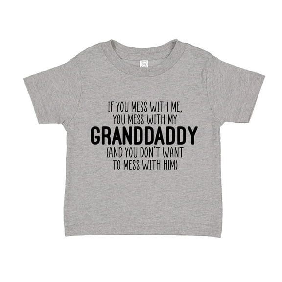 Don't Mess With My Granddaddy Toddler T-Shirt 4T Athletic Heather