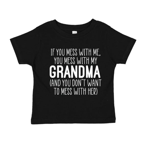 Don't Mess With My Grandma Toddler T-Shirt 4T Black