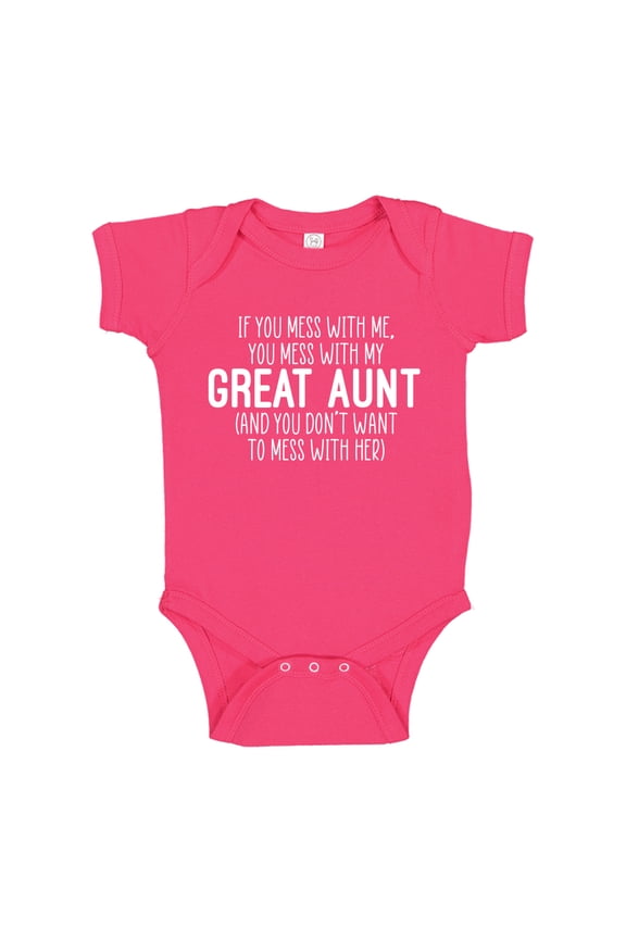 Don't Mess With My Great Aunt Baby Bodysuit One Piece NB Cyber Pink